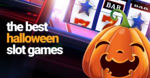 Best Halloween Slots to Get You in the Spooky Spirit
