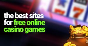 Best Sites for Free Online Casino Games